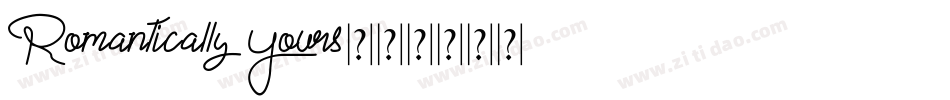 Romantically Yours字体转换